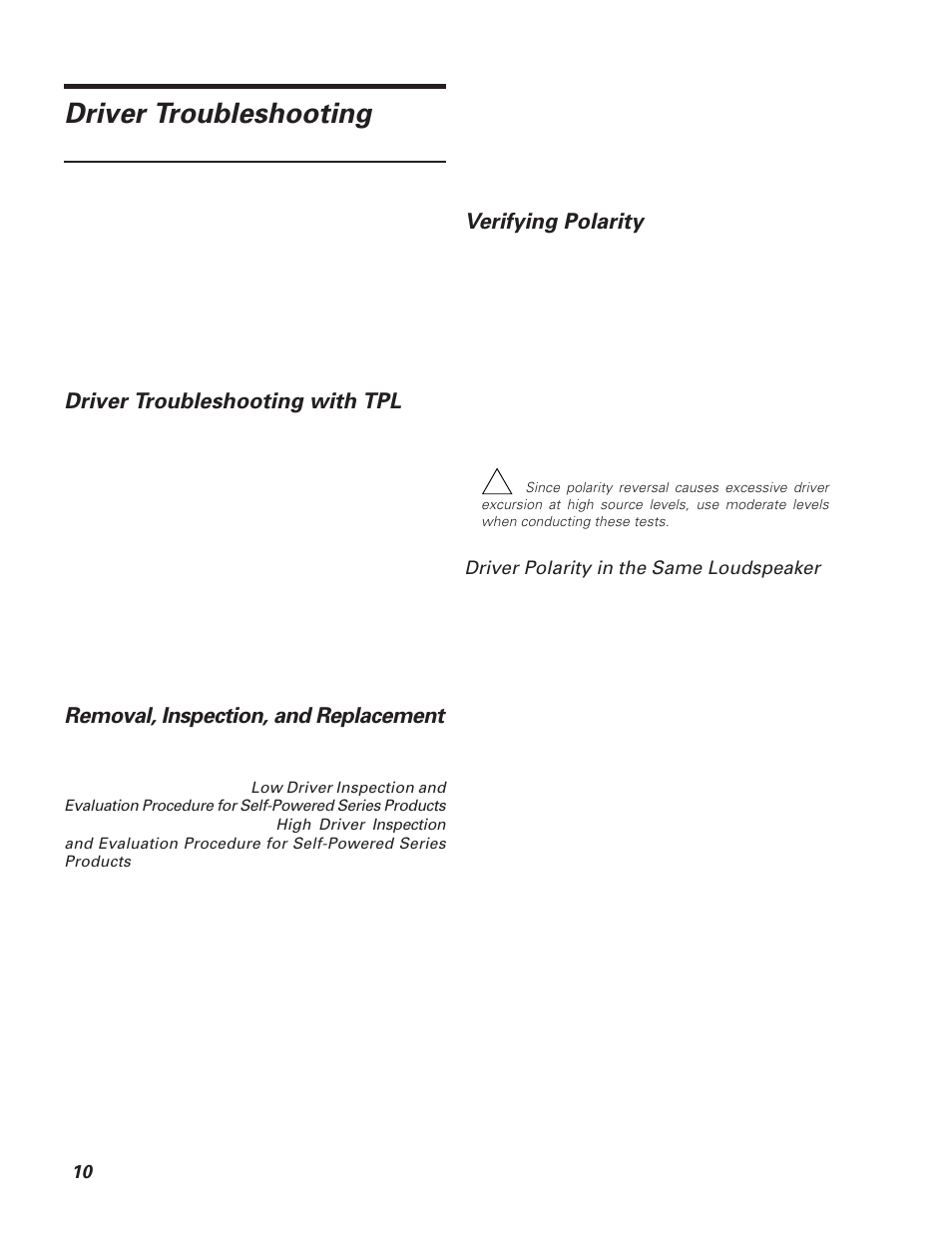 Driver troubleshooting, Driver troubleshooting with tpl, Removal, inspection, and replacement | Verifying polarity, Driver polarity in the same loudspeaker | Meyer Sound MSL-6 User Manual | Page 10 / 14