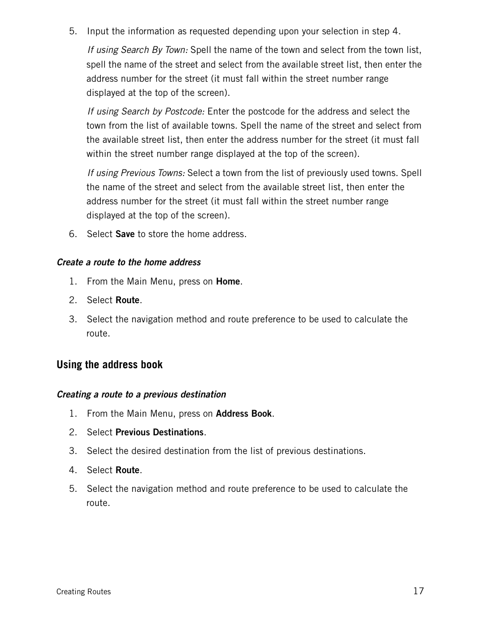 Using the address book, Create a route to the home address, Creating a route to a previous destination | Magellan CrossoverGPS 980890-05 User Manual | Page 28 / 80