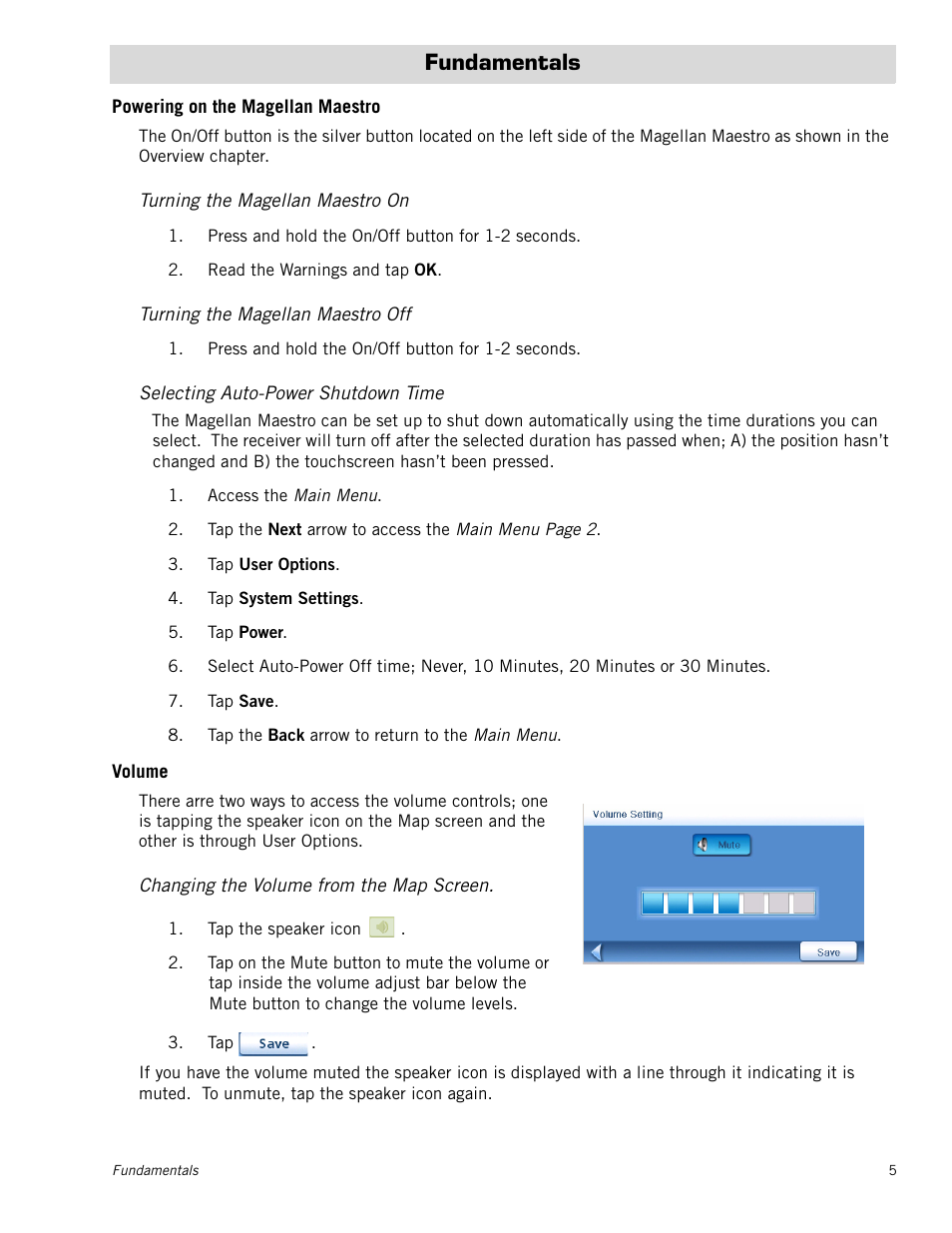 Fundamentals, Powering on the magellan maestro, Turning the magellan maestro on | Turning the magellan maestro off, Selecting auto-power shutdown time, Volume, Changing the volume from the map screen, Volume 5 | Magellan Maestro 4040 User Manual | Page 15 / 75