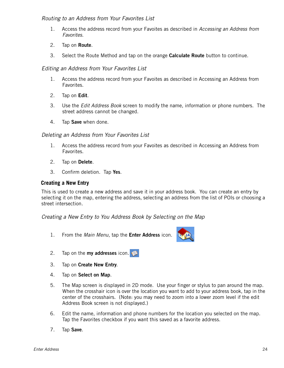 Routing to an address from your favorites list, Editing an address from your favorites list, Deleting an address from your favorites list | Creating a new entry | Magellan Maestro 4040 User Manual | Page 34 / 75