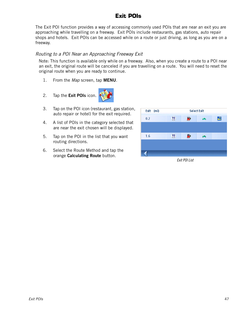 Exit pois, Routing to a poi near an approaching freeway exit, Exit pois 47 | Magellan Maestro 4040 User Manual | Page 57 / 75