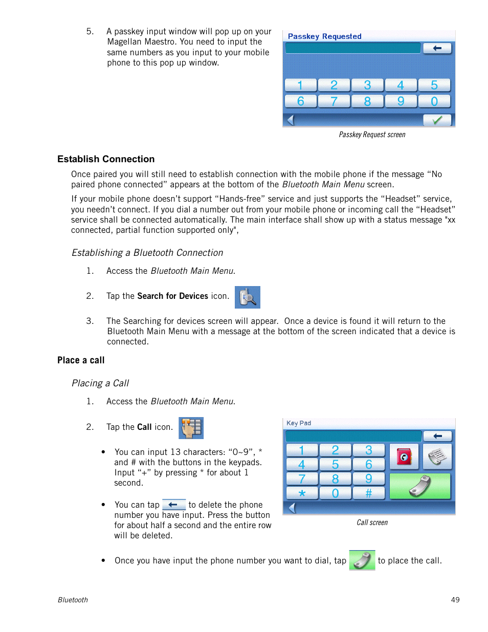 Establish connection, Establishing a bluetooth connection, Place a call | Placing a call | Magellan Maestro 4040 User Manual | Page 59 / 75