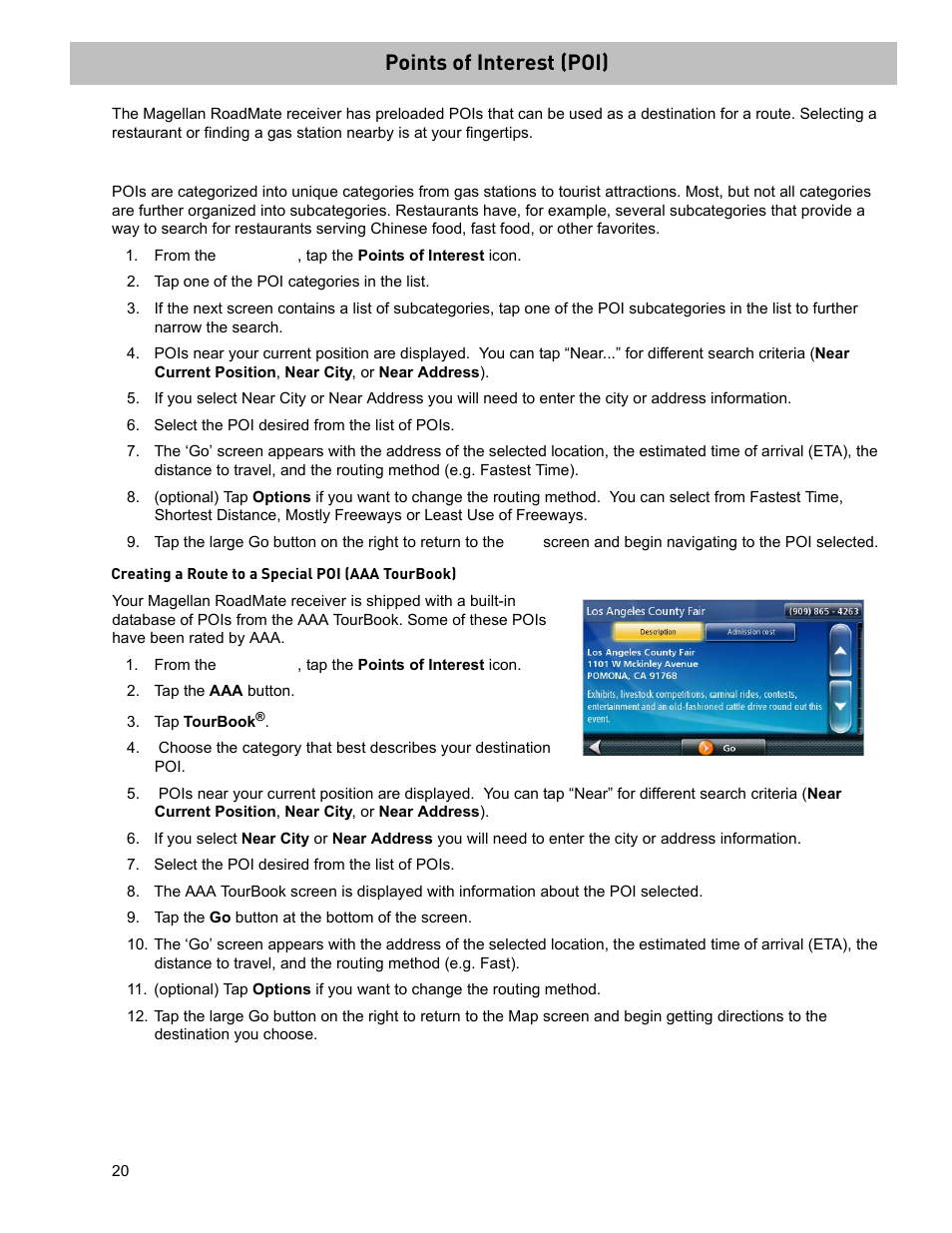 Points of interest (poi), Tap one of the poi categories in the list, Select the poi desired from the list of pois | Tap the aaa button, Tap tourbook, Tap the go button at the bottom of the screen, Creating a route to a poi by category, Creating a route to a special poi (aaa tourbook) | Magellan ROADMATE 5045 User Manual | Page 29 / 42