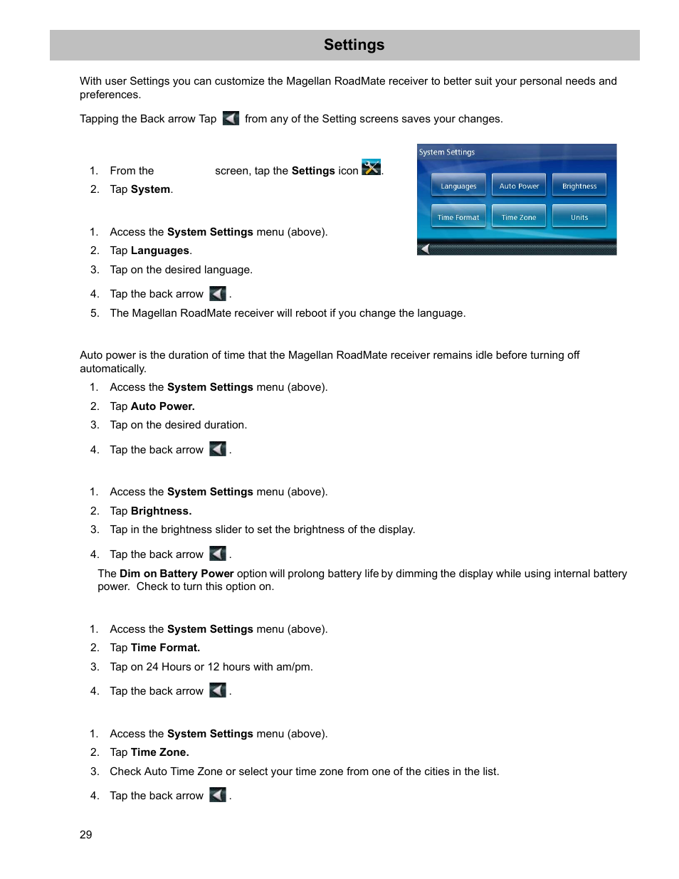 Settings, From the main menu screen, tap the settings icon, Tap system | Access the system settings menu (above), Tap languages, Tap on the desired language, Tap the back arrow, Tap auto power, Tap on the desired duration, Tap brightness | Magellan ROADMATE 5045 User Manual | Page 38 / 42