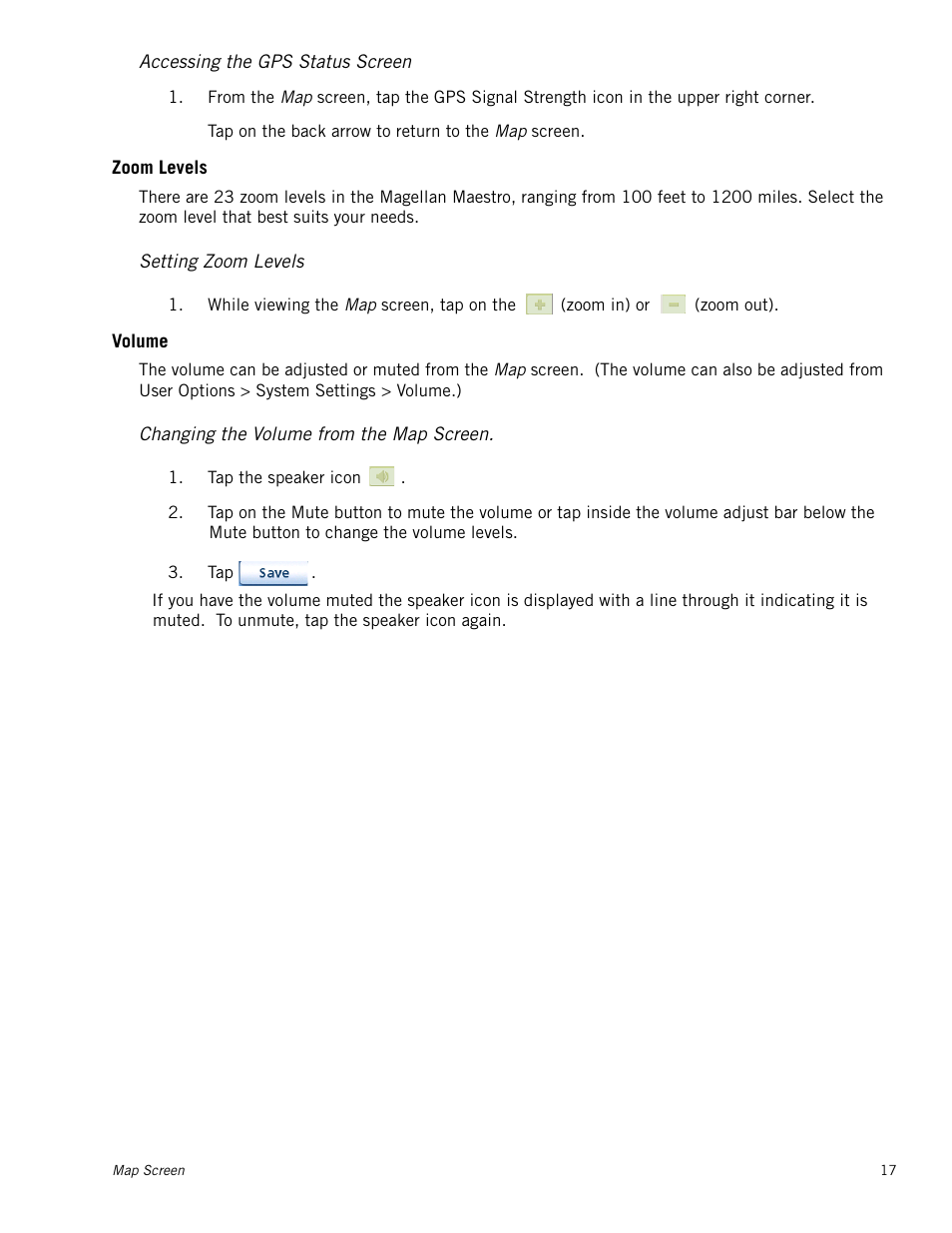 Accessing the gps status screen, Zoom levels, Setting zoom levels | Volume, Changing the volume from the map screen | Magellan MAESTRO 3210 User Manual | Page 26 / 68