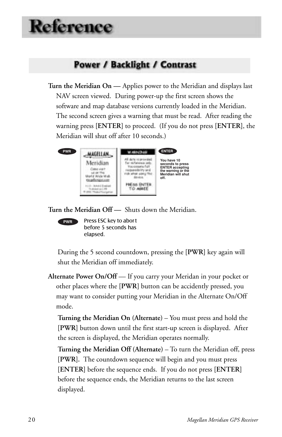 Turn the meridian off — shuts down the meridian | Magellan Meridian User Manual | Page 28 / 102