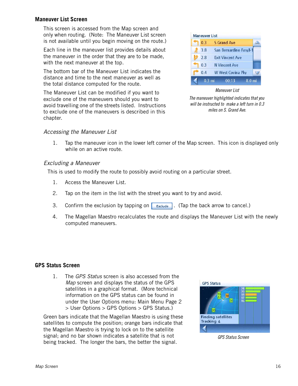 Maneuver list screen, Accessing the maneuver list, Excluding a maneuver | Gps status screen | Magellan Maestro 3225 User Manual | Page 24 / 60