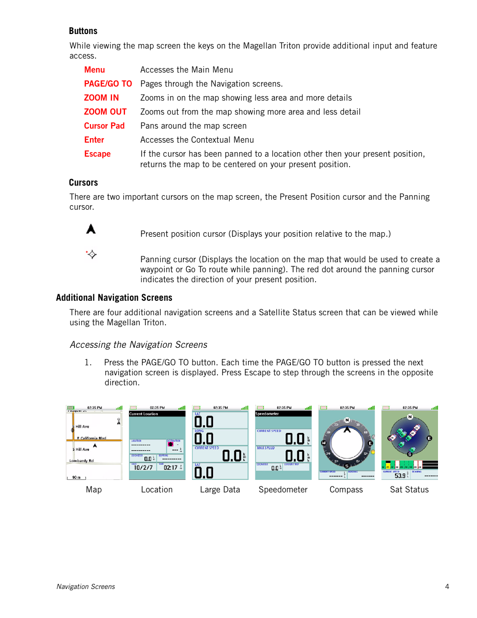 Additional navigation screens, Accessing the navigation screens, Buttons | Cursors | Magellan eXplorist 400 User Manual | Page 11 / 31