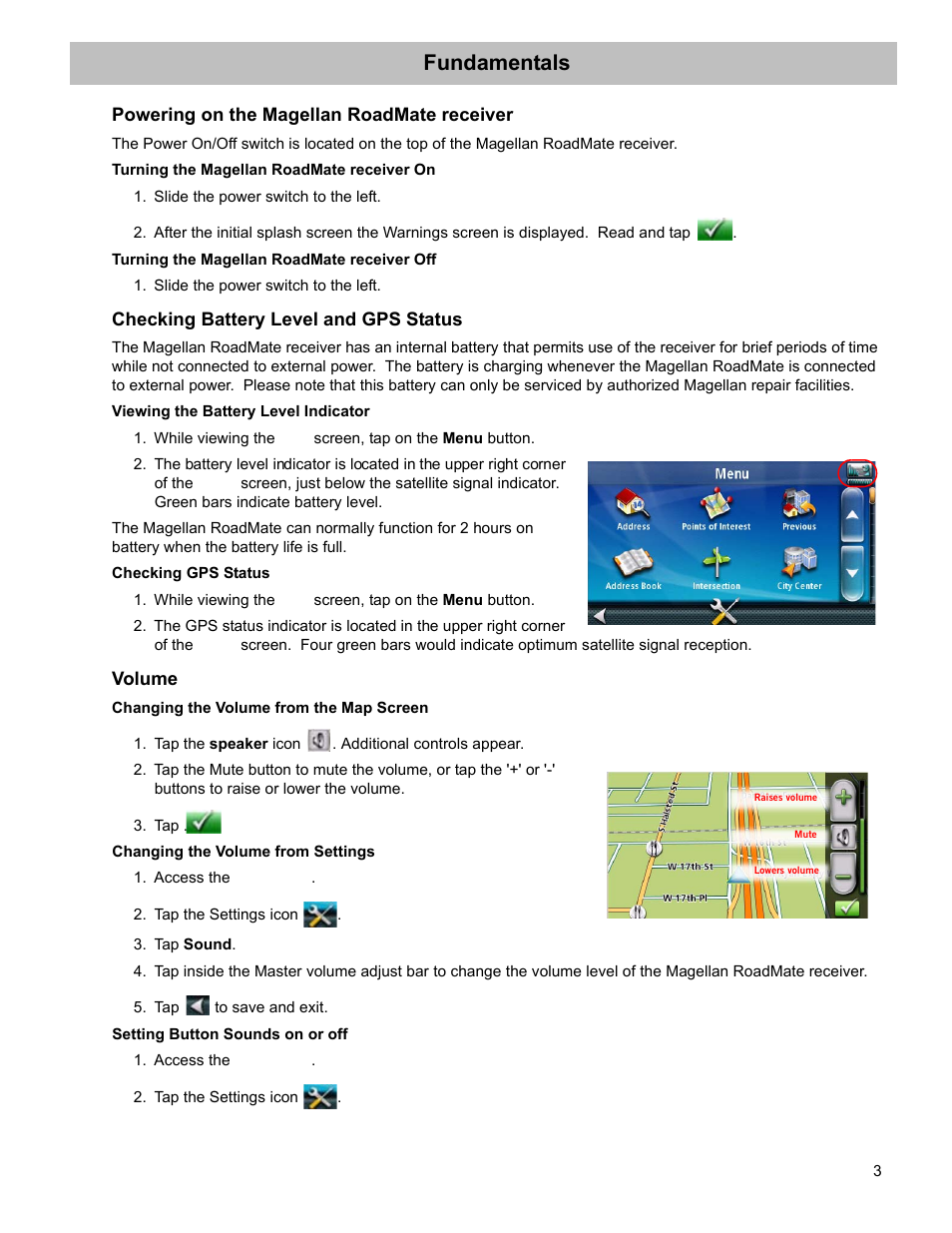 Fundamentals, Slide the power switch to the left, Tap the speaker icon . additional controls appear | Access the main menu, Tap the settings icon, Tap sound, Tap to save and exit, Viewing the battery level indicator, Checking gps status, Volume | Magellan RoadMate 2035 User Manual | Page 11 / 41