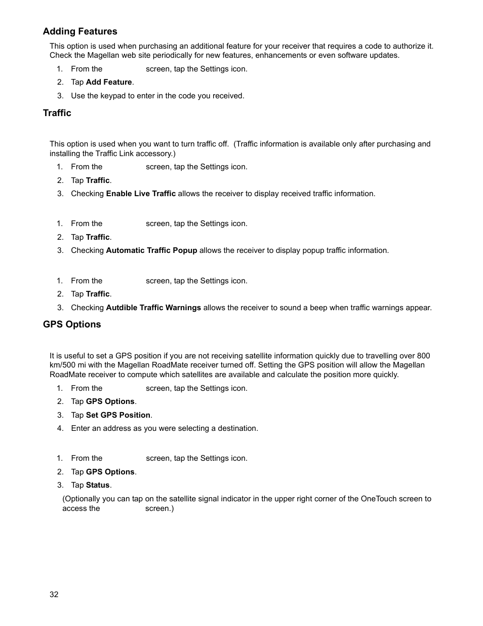 From the main menu screen, tap the settings icon, Tap add feature, Use the keypad to enter in the code you received | Tap traffic, Tap gps options, Tap set gps position, Tap status, Adding features traffic, Enabling traffic, Displaying traffic popups | Magellan RoadMate 2035 User Manual | Page 40 / 41