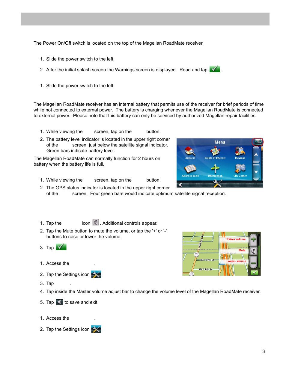 Fundamentals, Slide the power switch to the left, Tap the speaker icon . additional controls appear | Access the main menu, Tap the settings icon, Tap sound, Tap to save and exit, Powering on the magellan roadmate receiver, Checking battery level and gps status, Viewing the battery level indicator | Magellan ROADMATE 5120 User Manual | Page 12 / 42