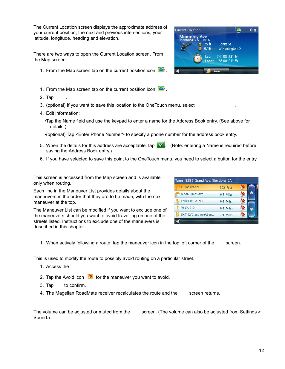 Tap save, Edit information, Access the maneuver list | Tap yes to confirm, Current location screen, Accessing the current location screen, Saving your current location to your address book, Maneuver list (itinerary), Accessing the maneuver list, Excluding a maneuver | Magellan ROADMATE 5120 User Manual | Page 21 / 42