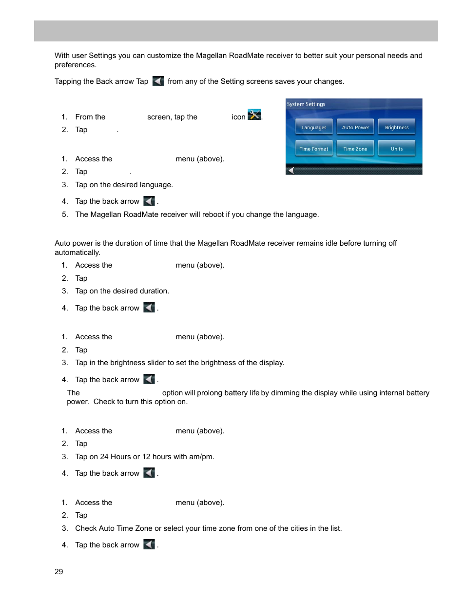 Settings, From the main menu screen, tap the settings icon, Tap system | Access the system settings menu (above), Tap languages, Tap on the desired language, Tap the back arrow, Tap auto power, Tap on the desired duration, Tap brightness | Magellan ROADMATE 5120 User Manual | Page 38 / 42