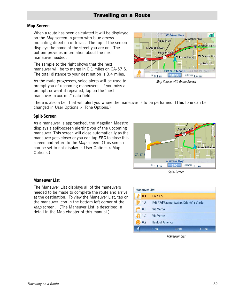 Travelling on a route, Map screen, Split-screen | Maneuver list | Magellan Maestro 4050 User Manual | Page 43 / 86