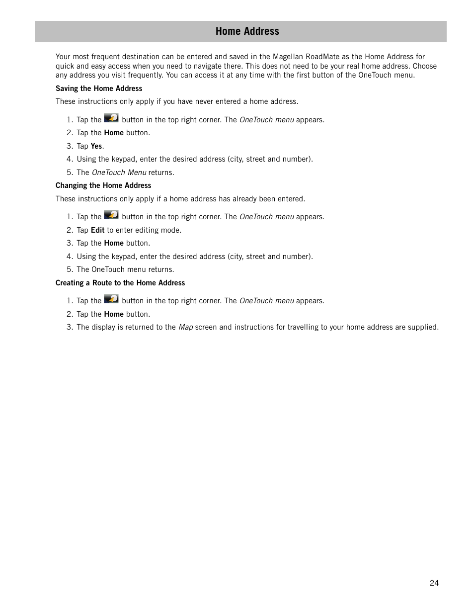 Home address, Saving the home address, Changing the home address | Creating a route to the home address | Magellan RoadMate 1210 1200 Series User Manual | Page 32 / 48