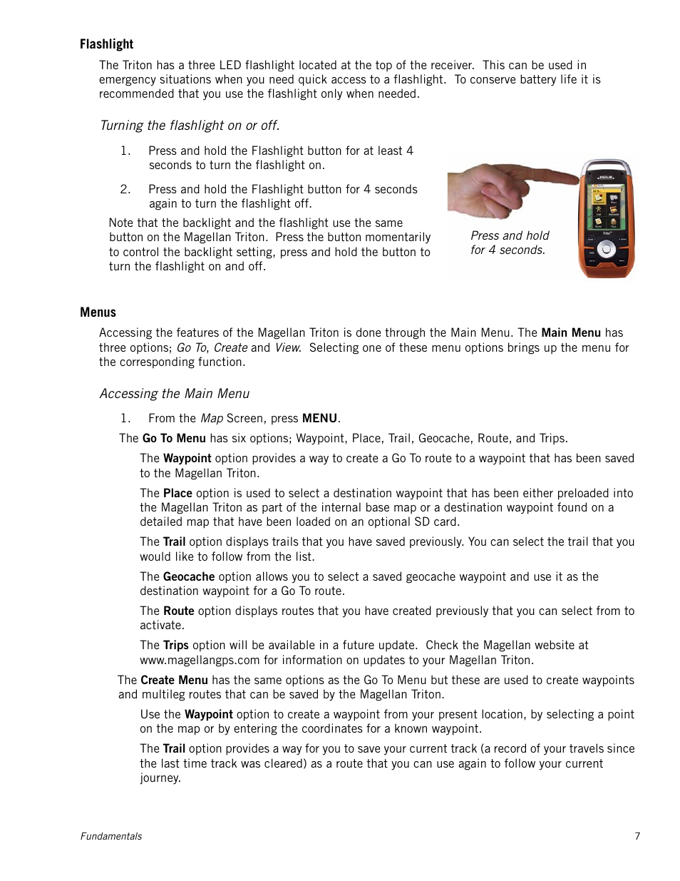 Flashlight, Turning the flashlight on or off, Menus | Accessing the main menu | Magellan Triton 1500 User Manual | Page 15 / 63