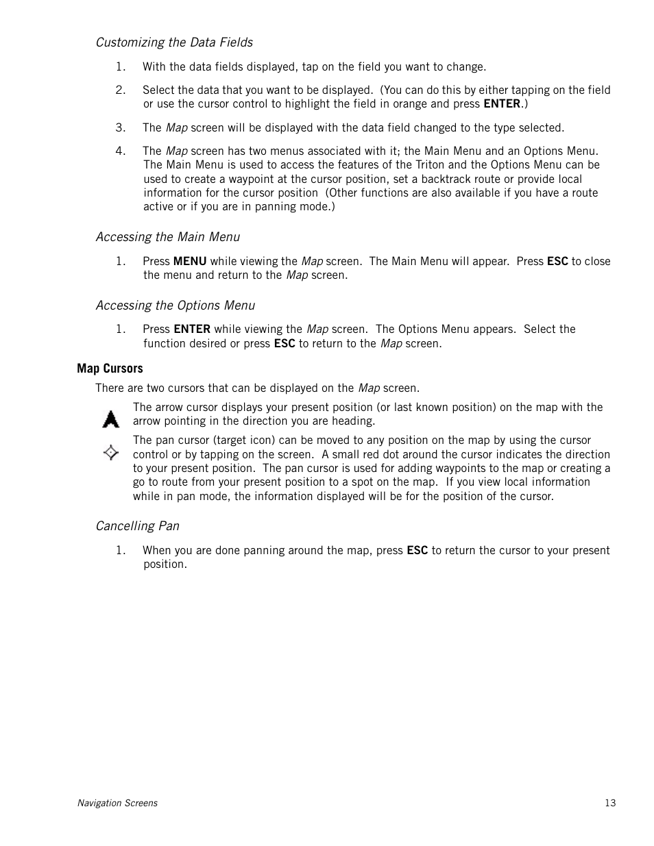 Customizing the data fields, Accessing the main menu, Accessing the options menu | Map cursors, Cancelling pan | Magellan Triton 1500 User Manual | Page 21 / 63