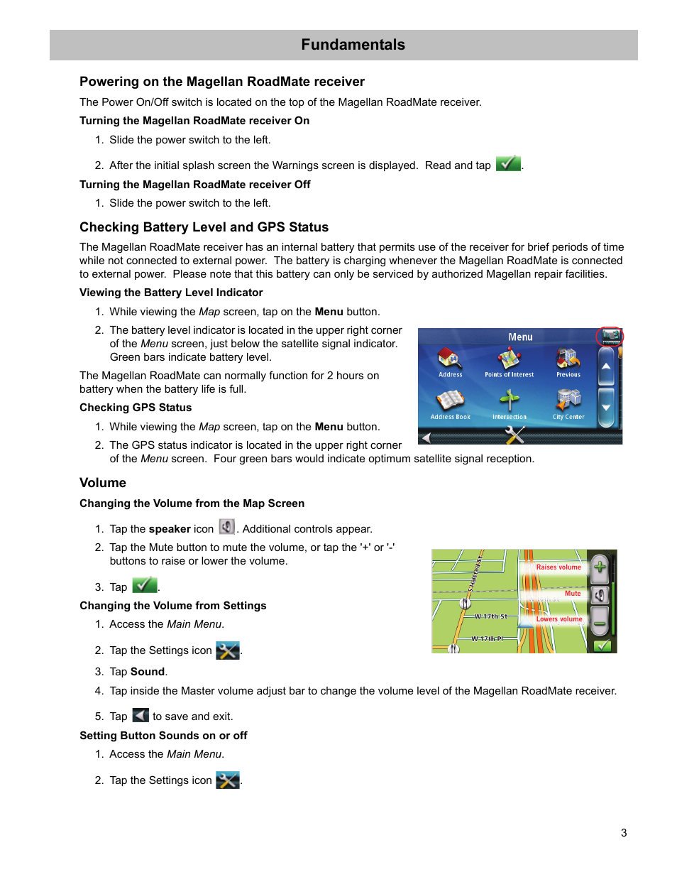 Fundamentals, Slide the power switch to the left, Tap the speaker icon . additional controls appear | Access the main menu, Tap the settings icon, Tap sound, Tap to save and exit, Volume | Magellan RoadMate 2036 User Manual | Page 12 / 42