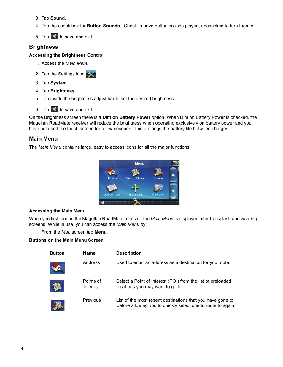 Tap sound, Tap to save and exit, Access the main menu | Tap the settings icon, Tap system, Tap brightness, From the map screen tap menu, Brightness, Main menu | Magellan RoadMate 2036 User Manual | Page 13 / 42