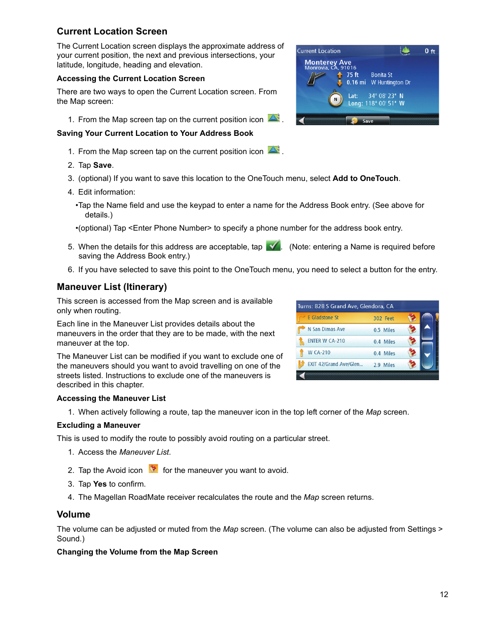 Tap save, Edit information, Access the maneuver list | Tap yes to confirm, Current location screen, Maneuver list (itinerary), Accessing the maneuver list excluding a maneuver, Volume, Changing the volume from the map screen | Magellan RoadMate 2036 User Manual | Page 21 / 42