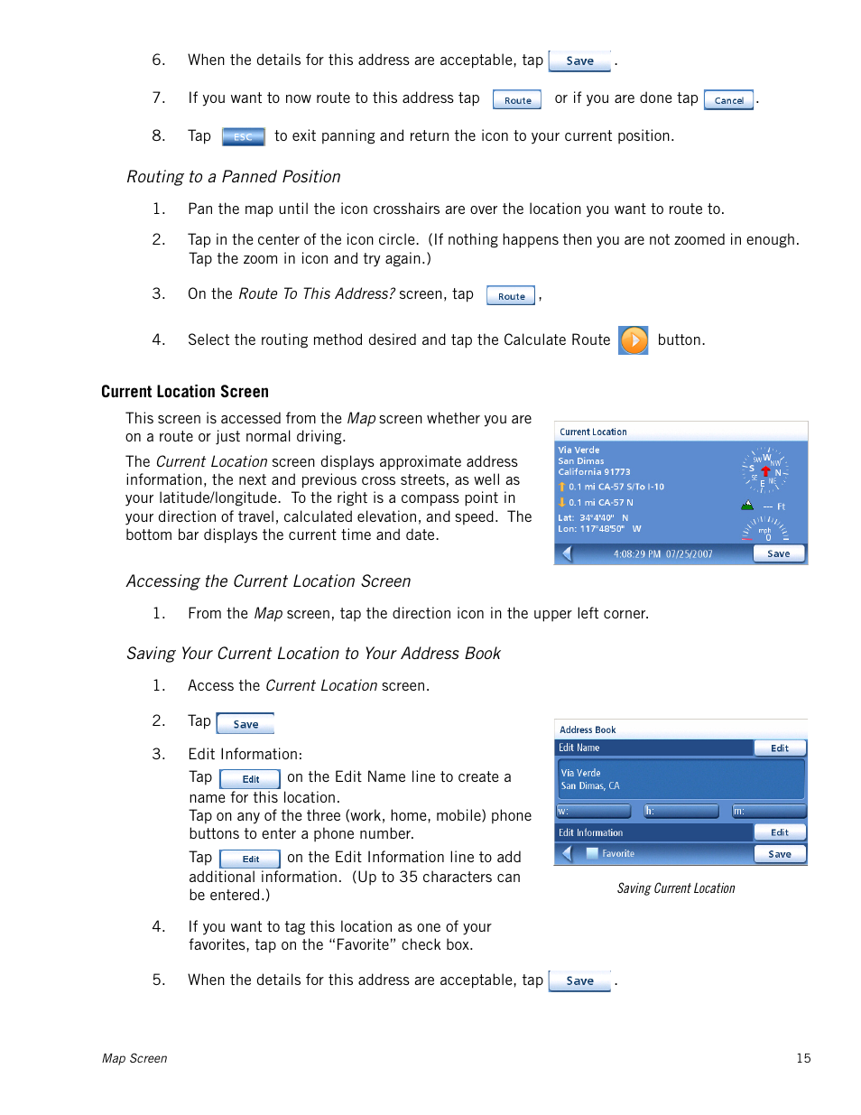 Routing to a panned position, Current location screen, Accessing the current location screen | Saving your current location to your address book | Magellan RoadMate 1230 User Manual | Page 24 / 68