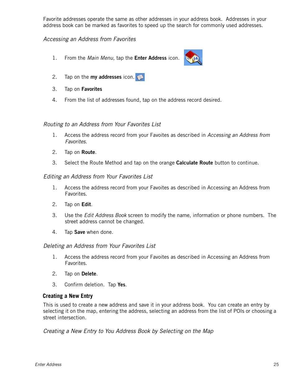 Accessing an address from favorites, Routing to an address from your favorites list, Editing an address from your favorites list | Deleting an address from your favorites list, Creating a new entry | Magellan RoadMate 1230 User Manual | Page 34 / 68