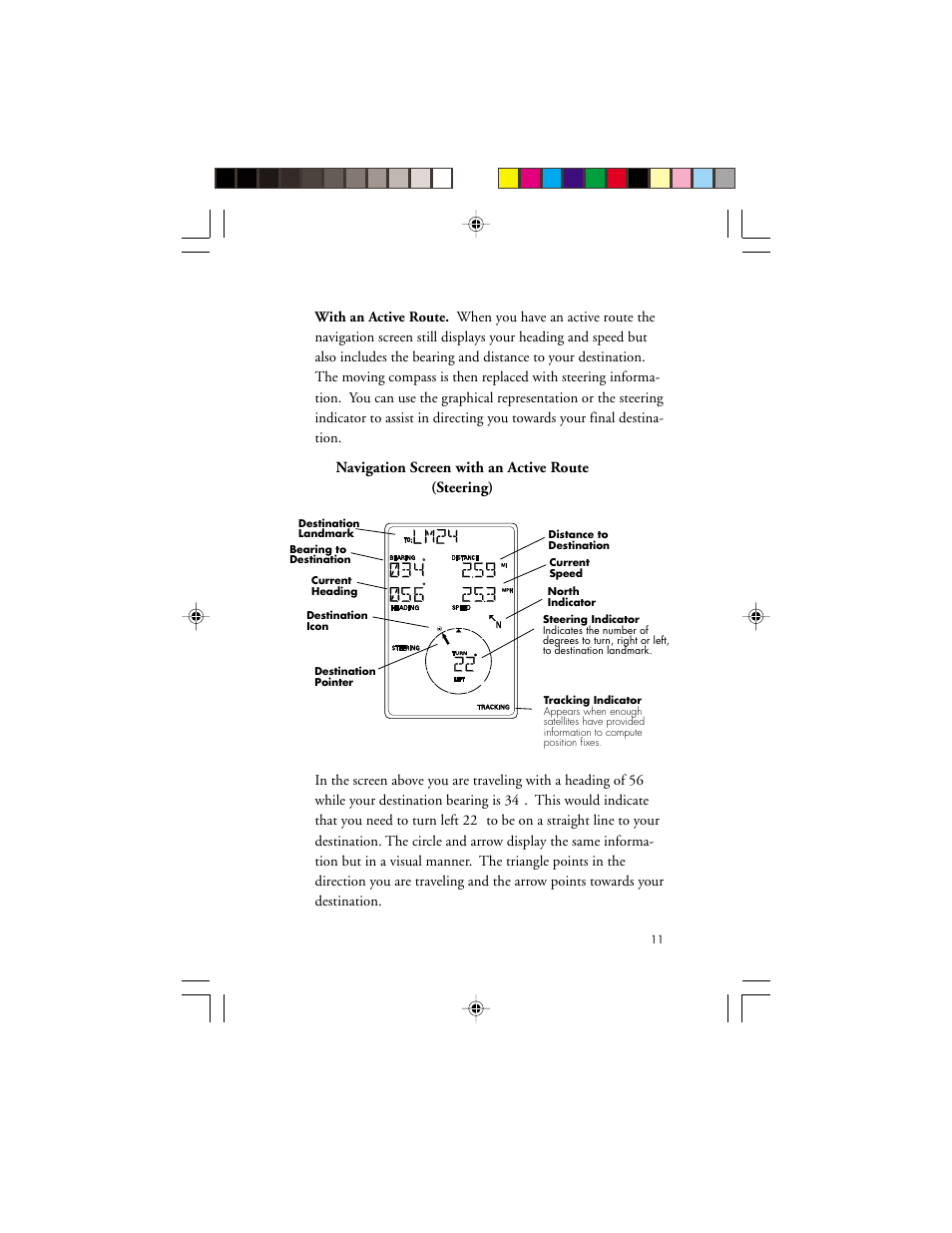 Navigation screen with an active route (steering) | Magellan GPS 310 User Manual | Page 17 / 62