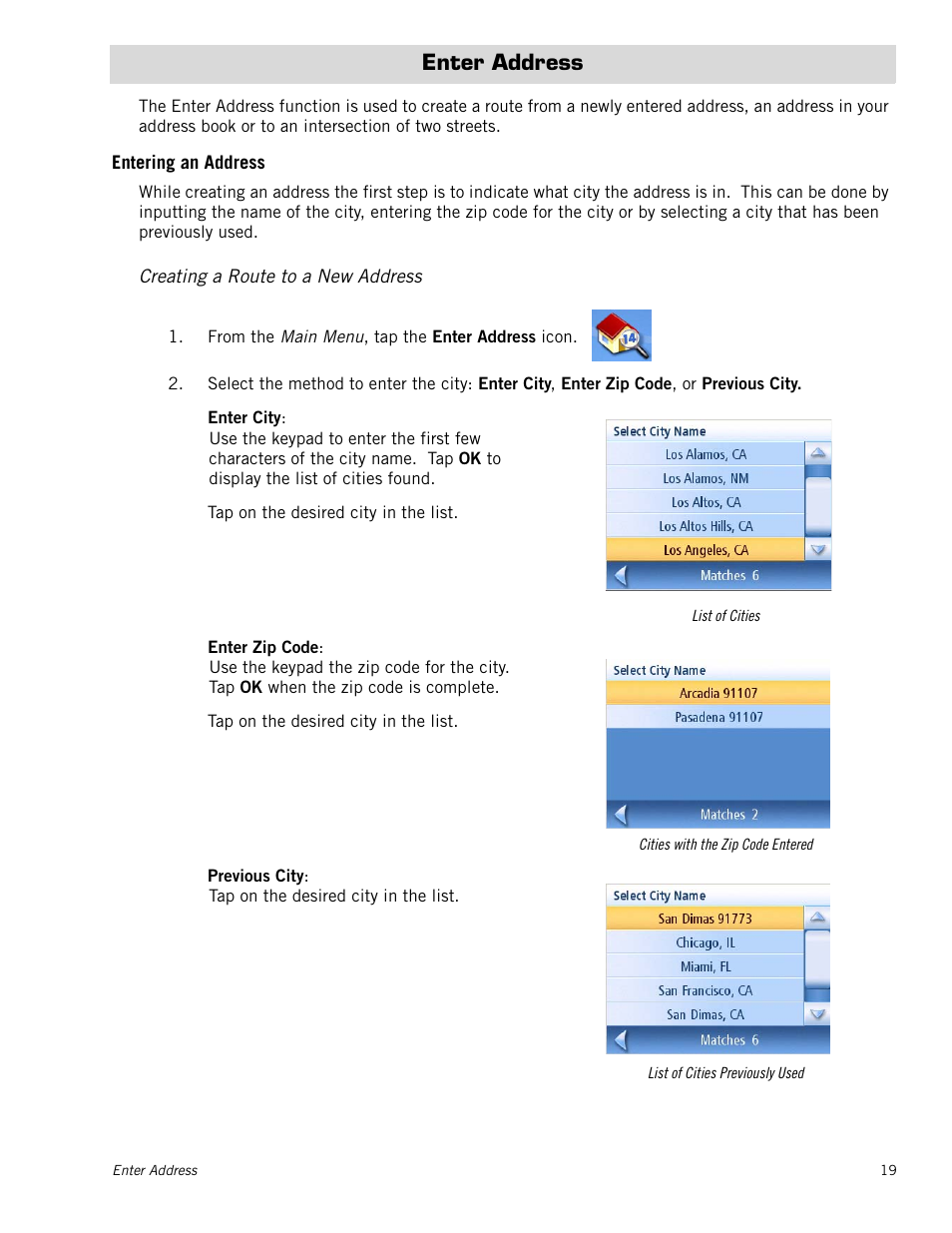 Enter address, Entering an address, Creating a route to a new address | Enter address 19, Entering an address 19, Creating a route to a new address 19 | Magellan 3140 User Manual | Page 28 / 67