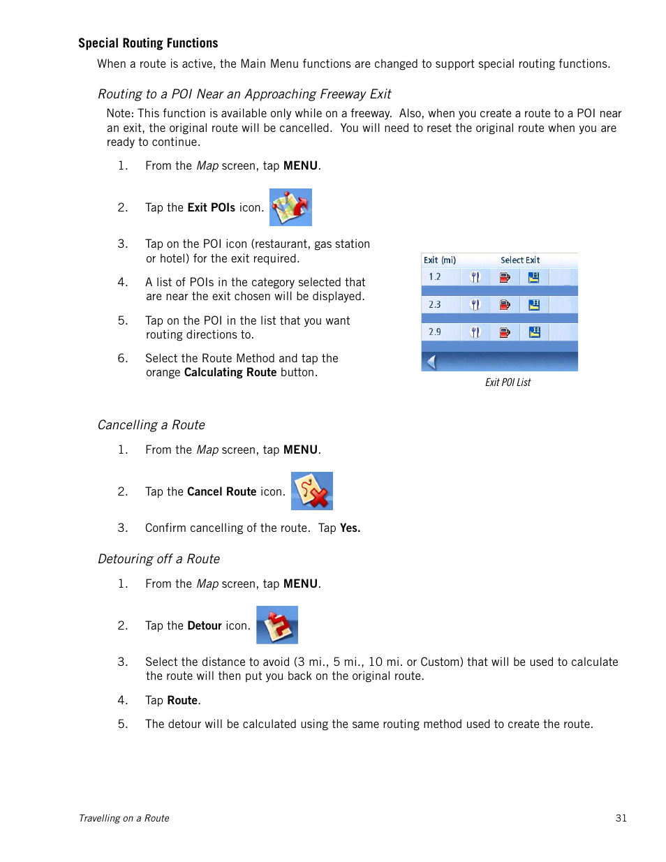 Special routing functions, Routing to a poi near an approaching freeway exit, Cancelling a route | Detouring off a route, Special routing functions 31, Cancelling a route 31, Detouring off a route 31 | Magellan 3140 User Manual | Page 40 / 67