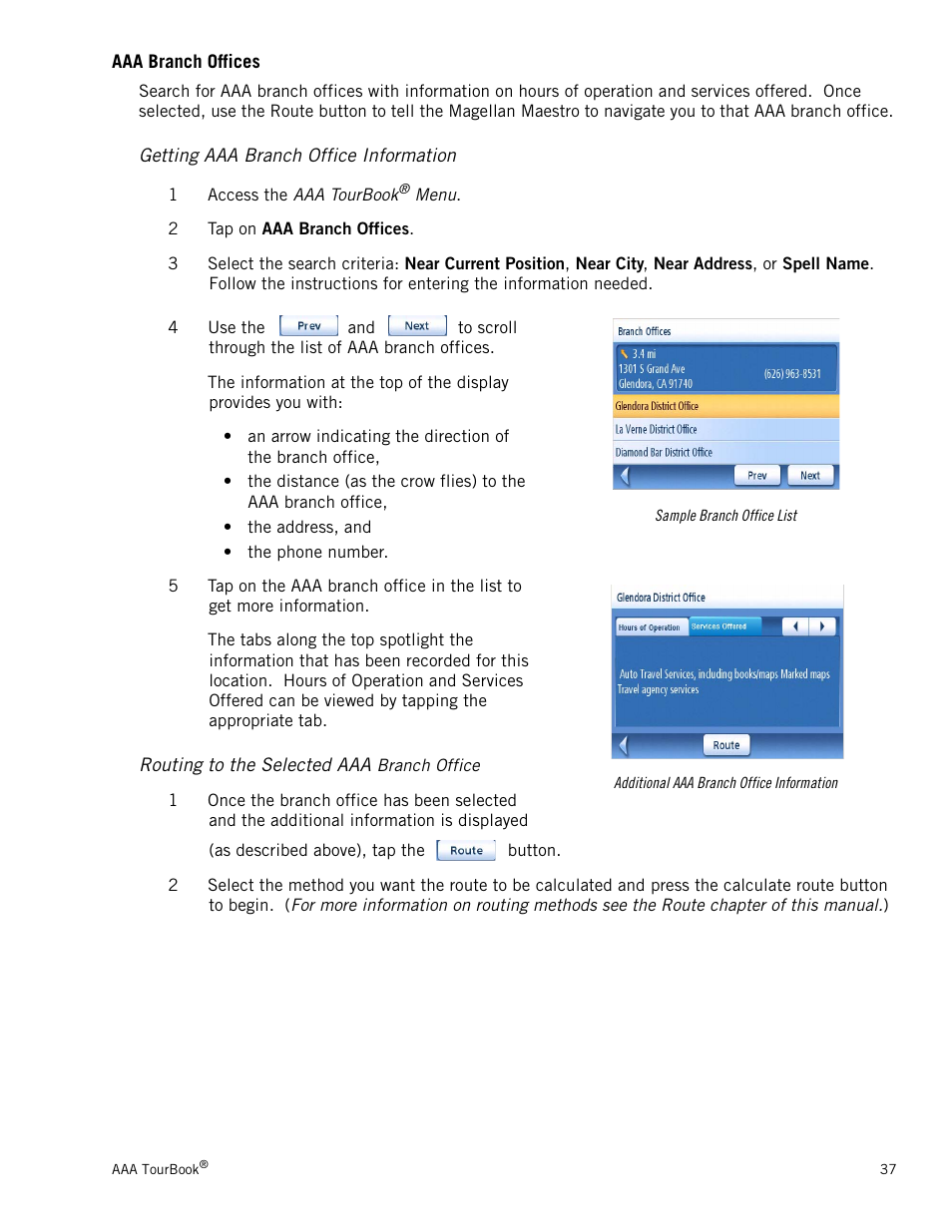 Aaa branch offices, Getting aaa branch office information, Routing to the selected aaa branch office | Aaa branch offices 37, Getting aaa branch office information 37, Routing to the selected aaa branch office 37 | Magellan 3140 User Manual | Page 46 / 67