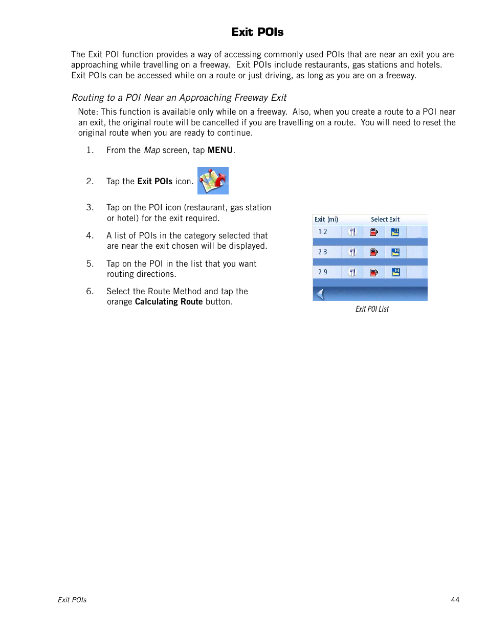 Exit pois, Routing to a poi near an approaching freeway exit, Exit pois 44 | Magellan 3140 User Manual | Page 53 / 67