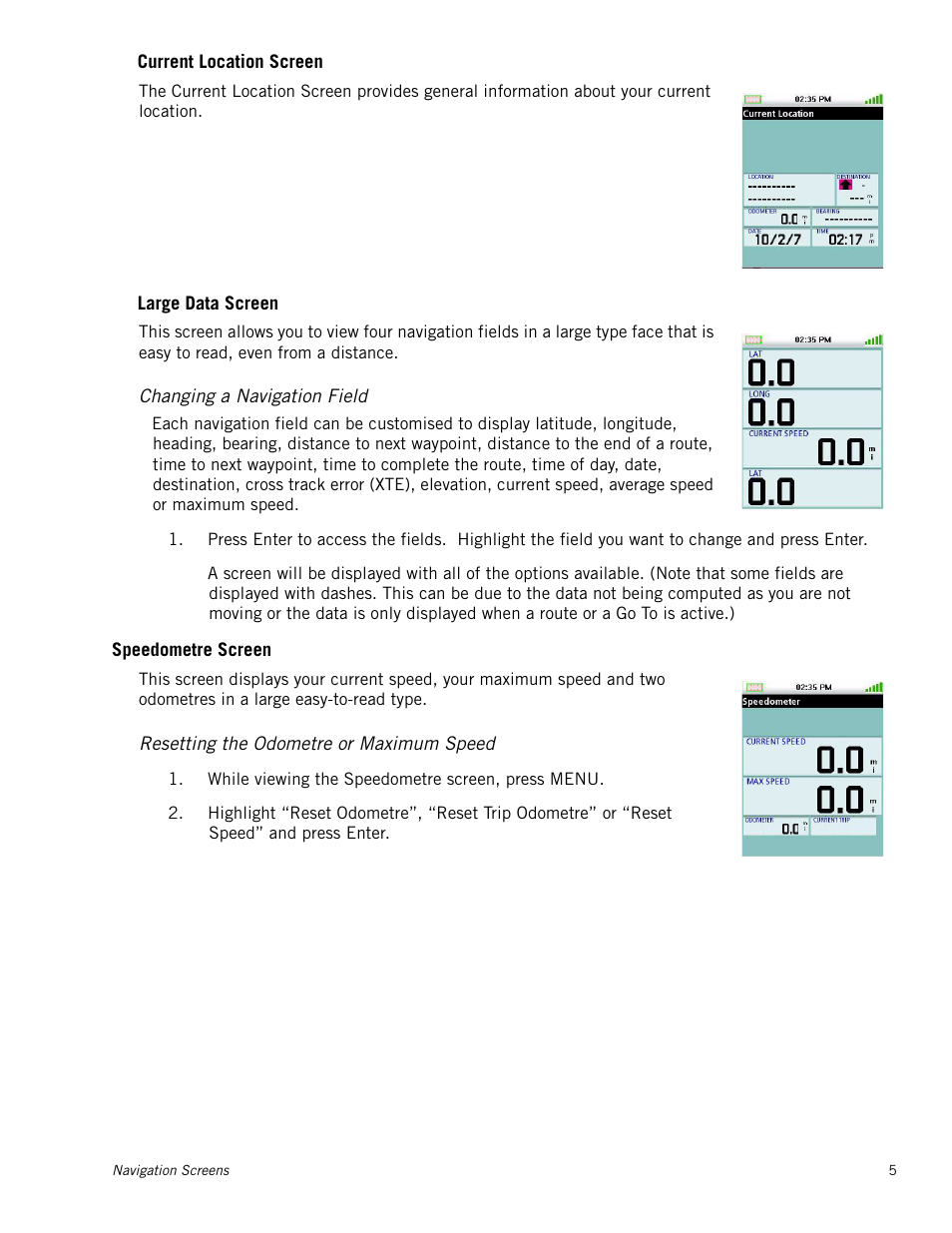 Changing a navigation field, Speedometre screen, Resetting the odometre or maximum speed | Current location screen, Large data screen | Magellan Triton 300 User Manual | Page 12 / 30