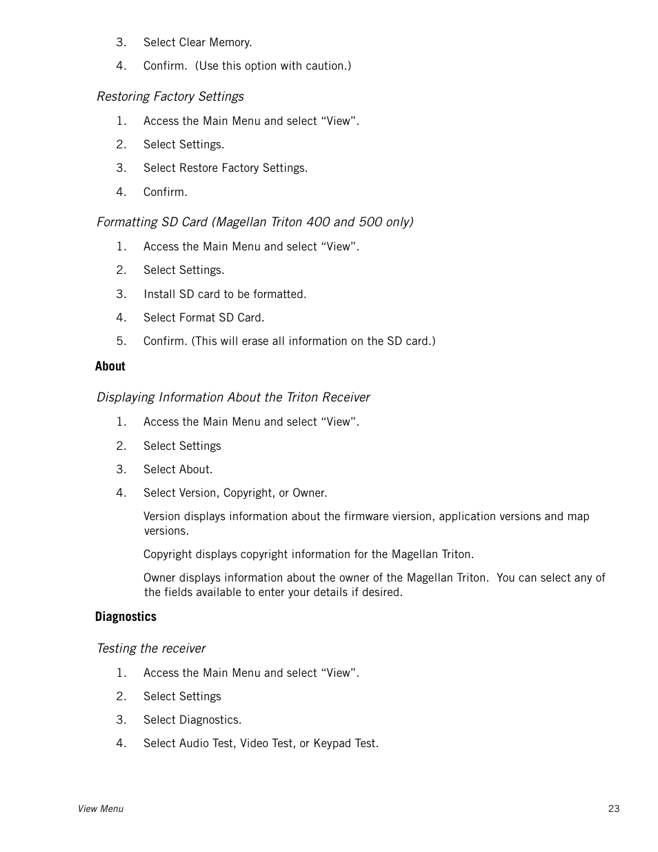 Restoring factory settings, Displaying information about the triton receiver, Testing the receiver | About, Diagnostics | Magellan Triton 300 User Manual | Page 30 / 30