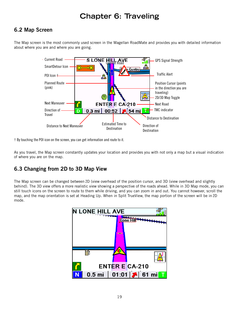 Chapter 6: traveling, 2 map screen, 3 changing from 2d to 3d map view | Magellan ROADMATE 860T User Manual | Page 28 / 106