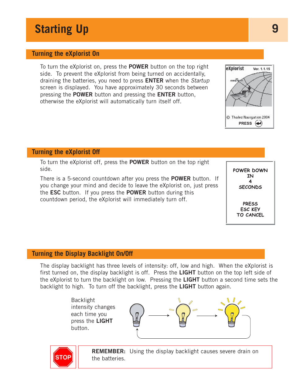 Starting up, Turning the explorist on, Turning the explorist off | Turning the backlight on/off, Turning the display backlight on/off | Magellan eXplorist 100 User Manual | Page 14 / 77