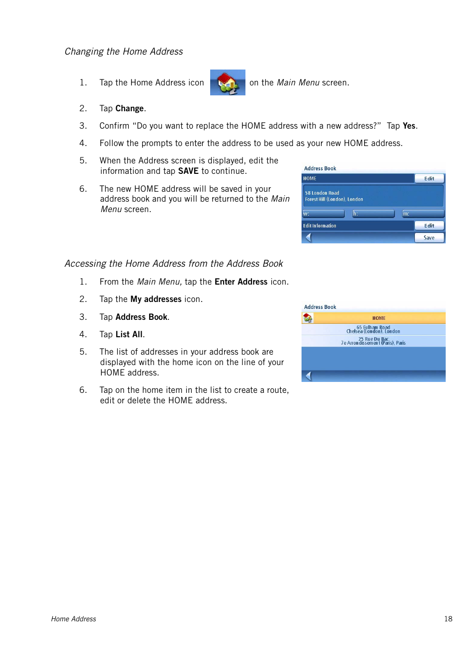 Changing the home address, Accessing the home address from the address book | Magellan 4010 User Manual | Page 24 / 76