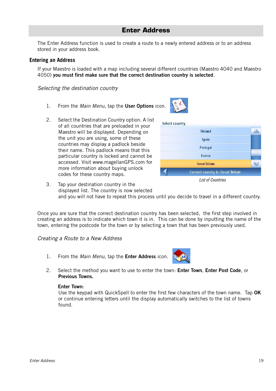 Enter address, Entering an address, Selecting the destination country | Creating a route to a new address | Magellan 4010 User Manual | Page 25 / 76