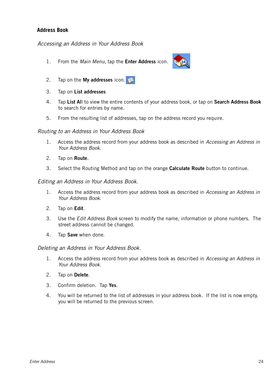 Accessing an address in your address book, Routing to an address in your address book, Editing an address in your address book | Deleting an address in your address book | Magellan 4010 User Manual | Page 30 / 76