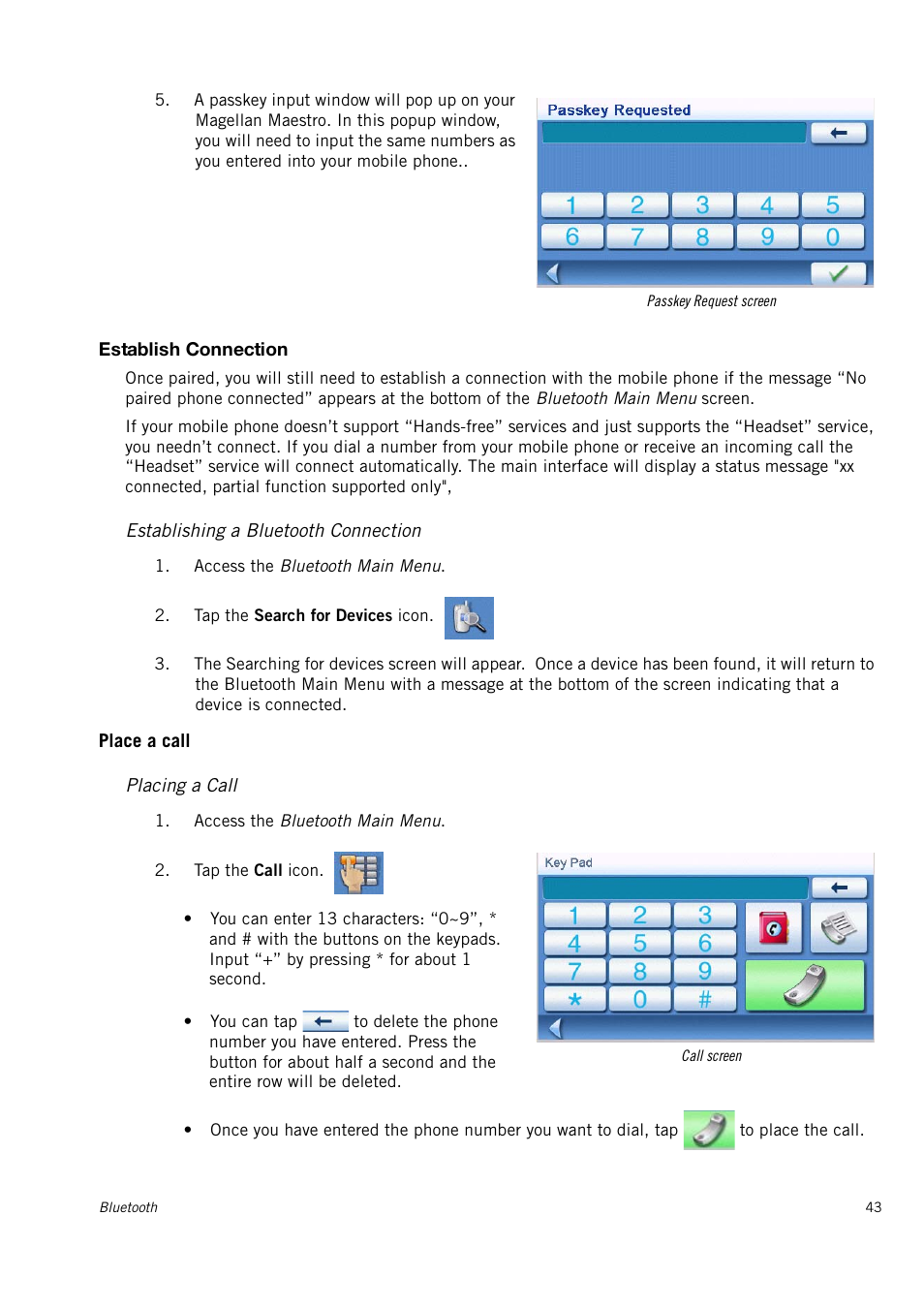 Establish connection, Establishing a bluetooth connection, Place a call | Placing a call | Magellan 4010 User Manual | Page 52 / 76