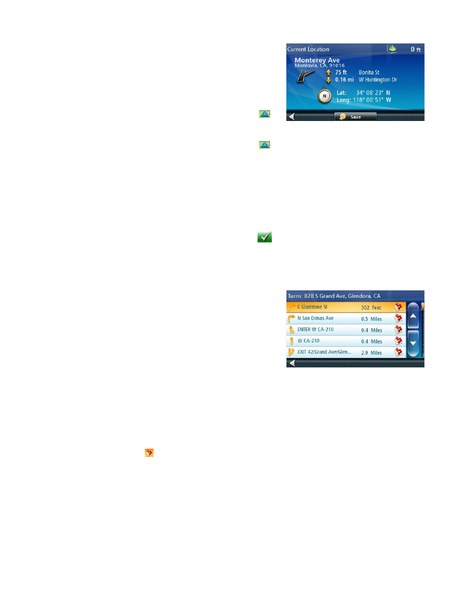 Tap save, Edit information, Access the maneuver list | Tap yes to confirm, Current location screen, Accessing the current location screen, Saving your current location to your address book, Maneuver list (itinerary), Accessing the maneuver list, Excluding a maneuver | Magellan RoadMate 3030 User Manual | Page 20 / 39