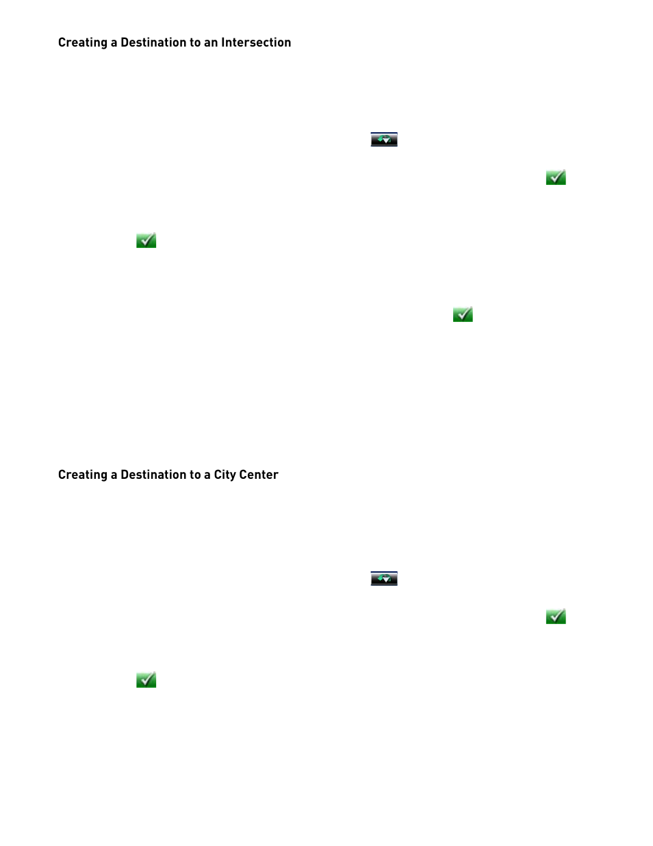 From the main menu, tap the intersection icon, Enter city, Enter street name | Enter the second street, From the main menu, tap the city center icon, Creating a destination to an intersection, Creating a destination to a city center | Magellan RoadMate 3030 User Manual | Page 23 / 39