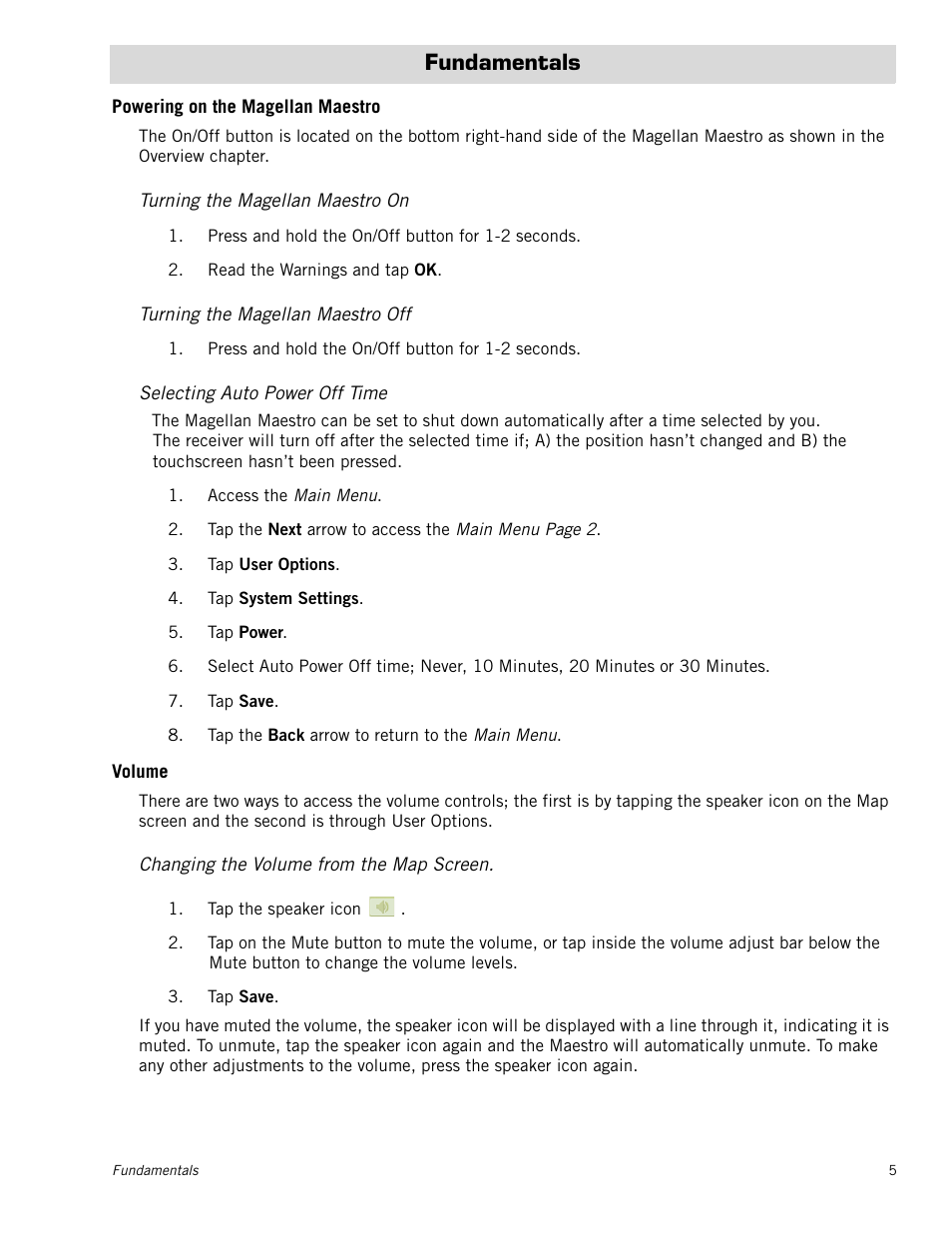 M_chaptertitle - fundamentals, M_section - powering on the magellan maestro, M_instheader - turning the magellan maestro on | M_instheader - turning the magellan maestro off, M_instheader - selecting auto power off time, M_section - volume, Fundamentals, Powering on the magellan maestro, Turning the magellan maestro on, Turning the magellan maestro off | Magellan Maestro 4215 User Manual | Page 13 / 59