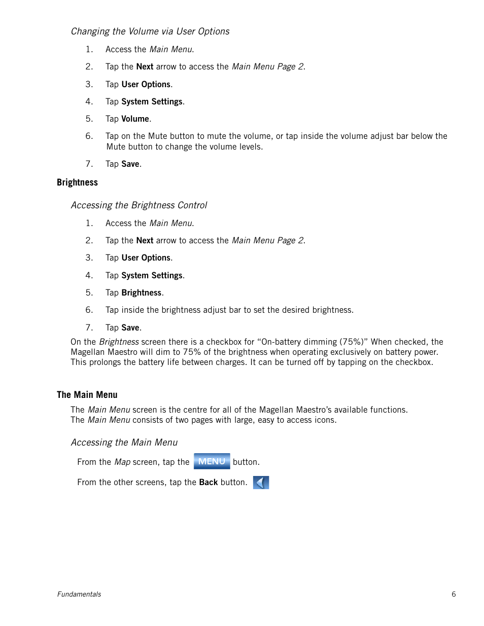 M_section - brightness, M_instheader - accessing the brightness control, M_section - the main menu | M_instheader - accessing the main menu, Changing the volume via user options, Brightness, Accessing the brightness control, The main menu, Accessing the main menu | Magellan Maestro 4215 User Manual | Page 14 / 59