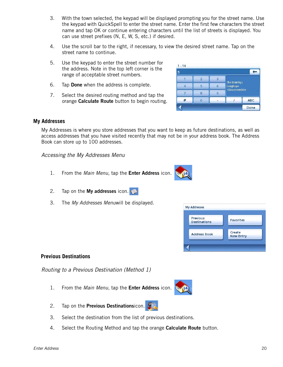 M_section - my addresses, M_instheader - accessing the my addresses menu, M_subsection - previous destinations | My addresses, Accessing the my addresses menu, Previous destinations, Routing to a previous destination (method 1) | Magellan Maestro 4215 User Manual | Page 28 / 59