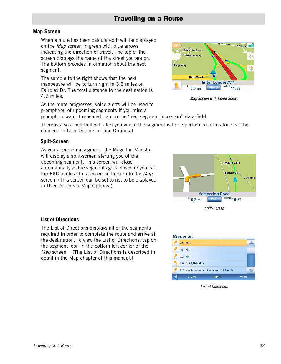 M_chaptertitle - travelling on a route, M_section - map screen, M_subsection - split-screen | M_subsection - list of directions, Travelling on a route, Map screen, Split-screen, List of directions | Magellan Maestro 4215 User Manual | Page 40 / 59