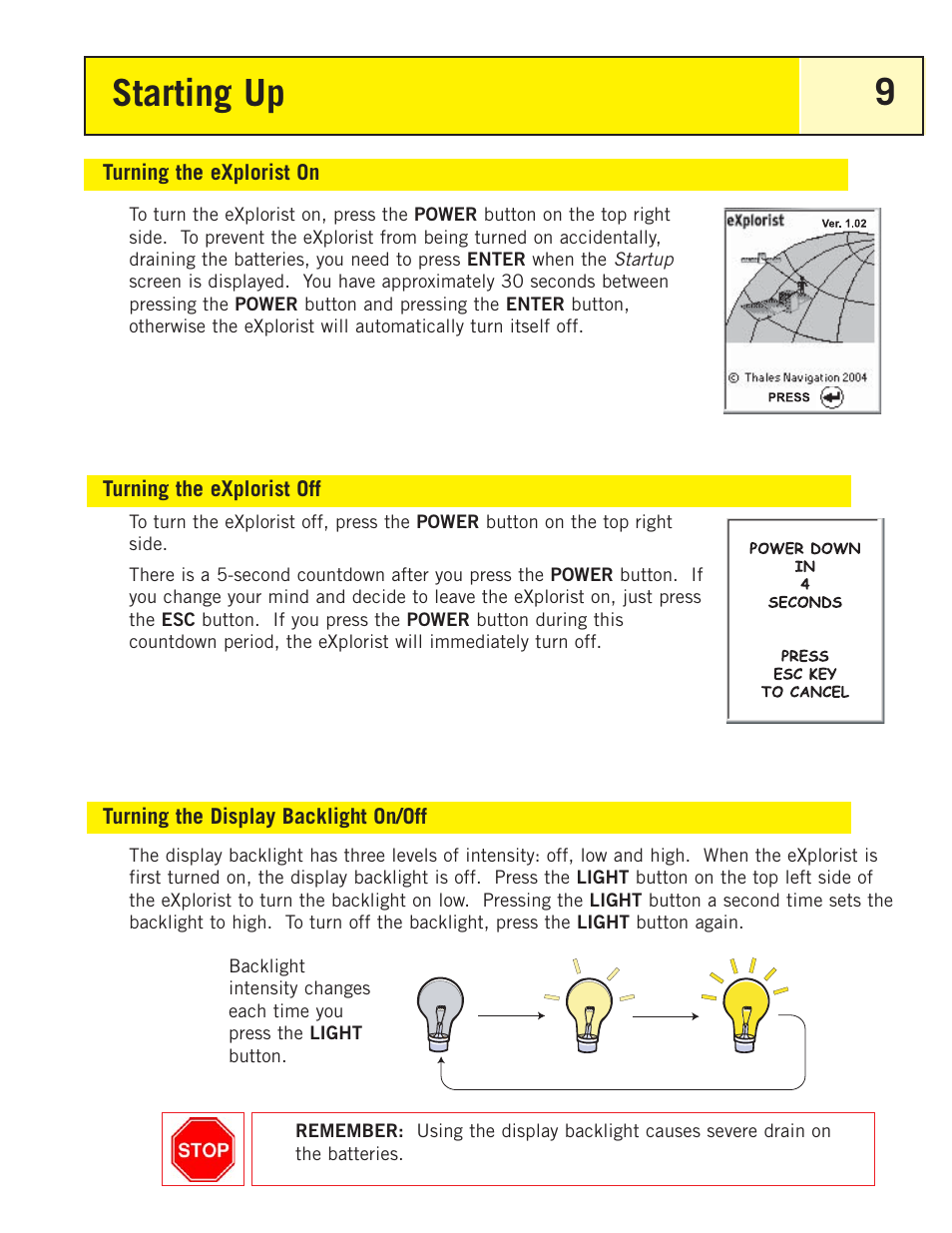Starting up, Turning the explorist on, Turning the explorist off | Turning the backlight on/off, Turning the display backlight on/off | Magellan eXplorist 200 User Manual | Page 14 / 83