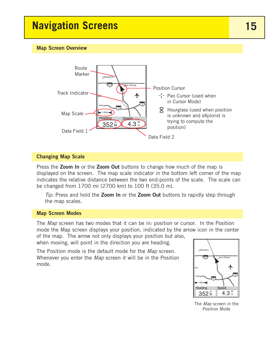 Map screen overview, Changing map scale, Map screen modes | Navigation screens 15, Screen. whenever you enter the, Screen it will be in the position mode | Magellan eXplorist 200 User Manual | Page 20 / 83