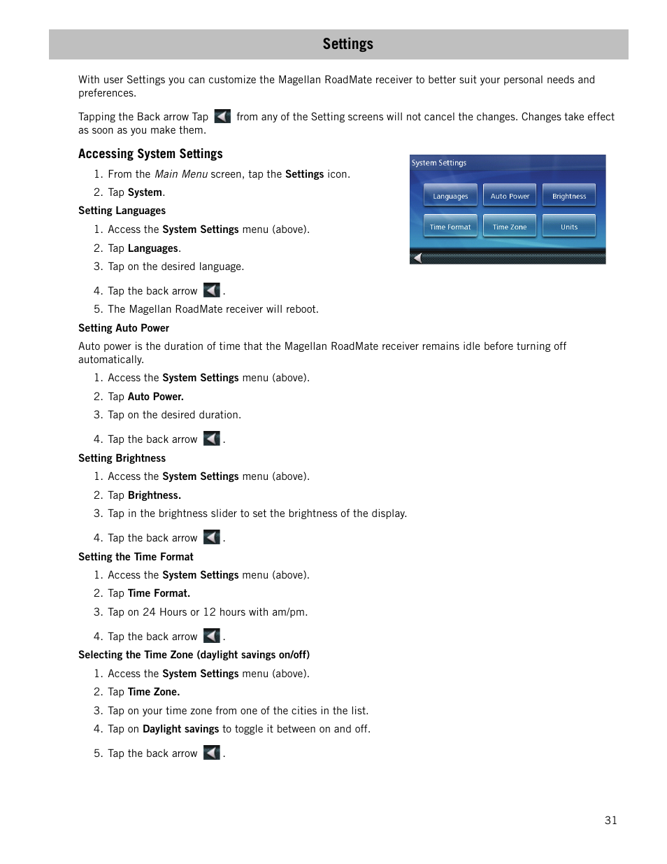 Settings, Accessing system settings, Setting languages | Setting auto power, Setting brightness, Setting the time format, Selecting the time zone (daylight savings on/off) | Magellan RoadMate 147x Series User Manual | Page 39 / 48