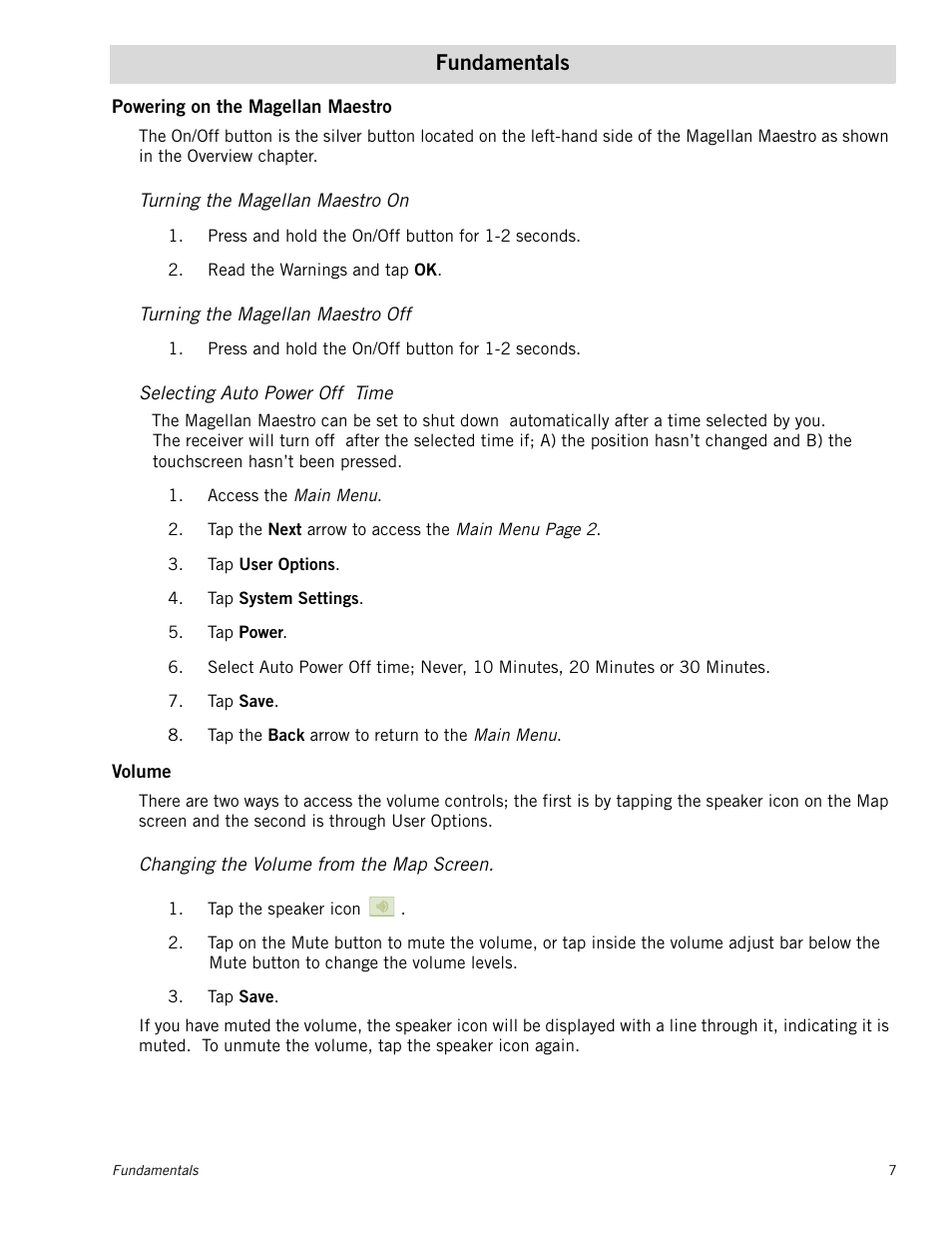 Fundamentals, Powering on the magellan maestro, Turning the magellan maestro on | Turning the magellan maestro off, Selecting auto power off time, Volume, Changing the volume from the map screen | Magellan Maestro 4245 User Manual | Page 16 / 70