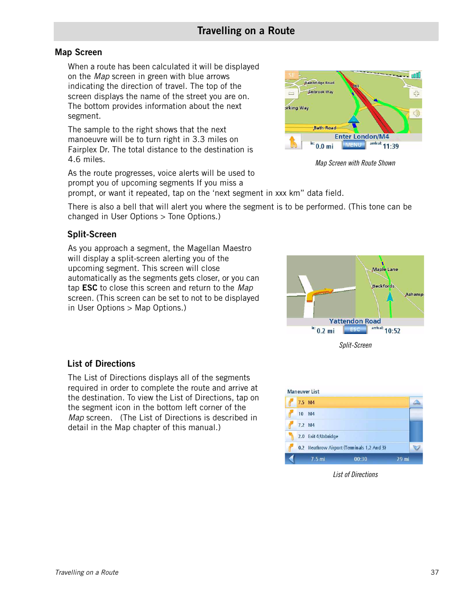 Travelling on a route, Map screen, Split-screen | List of directions | Magellan Maestro 4245 User Manual | Page 46 / 70